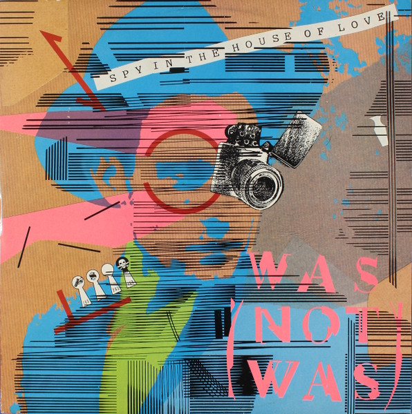Was (Not Was) — Spy In The House Of Love
