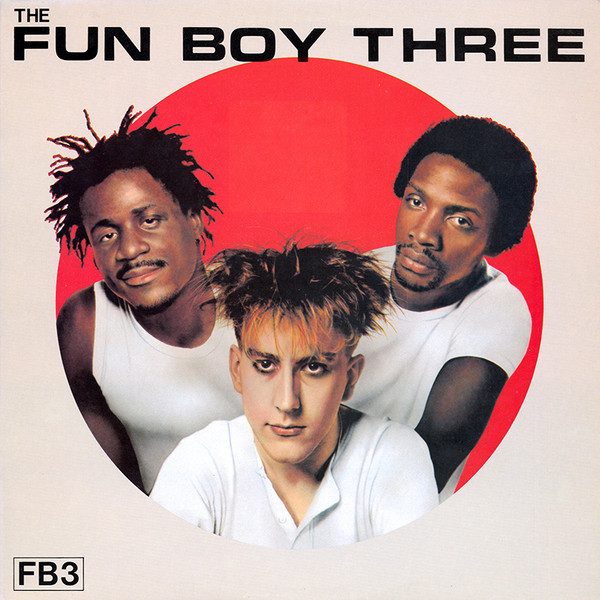 Fun Boy Three — The Fun Boy Three