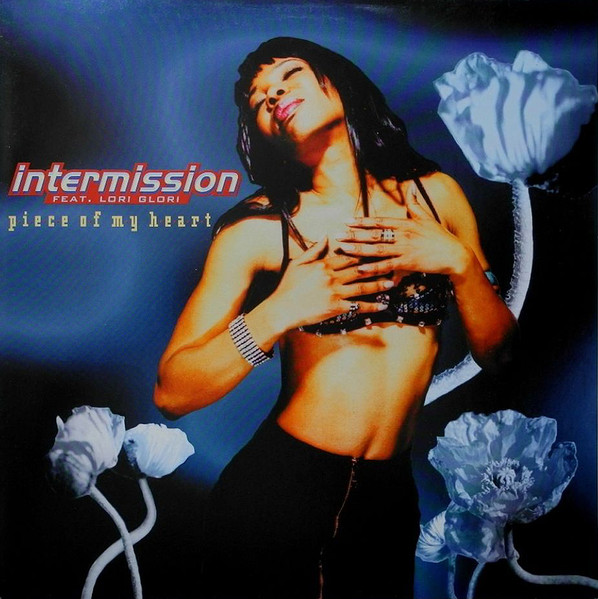 Intermission Feat. Lori Glori — Piece Of My Heart