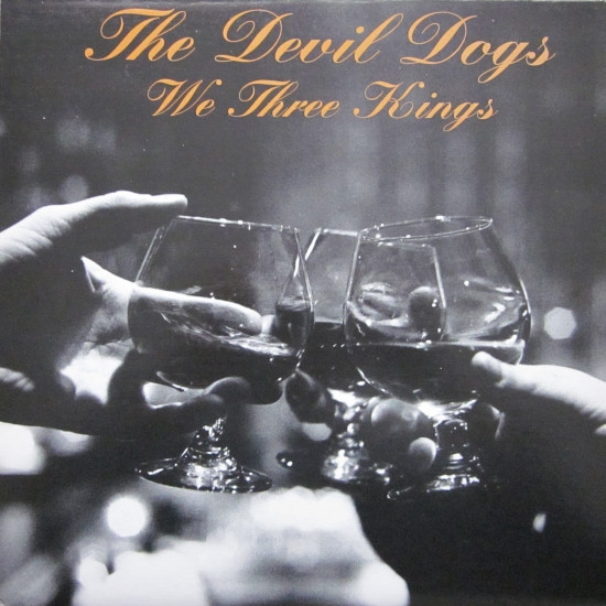 The Devil Dogs — We Three Kings