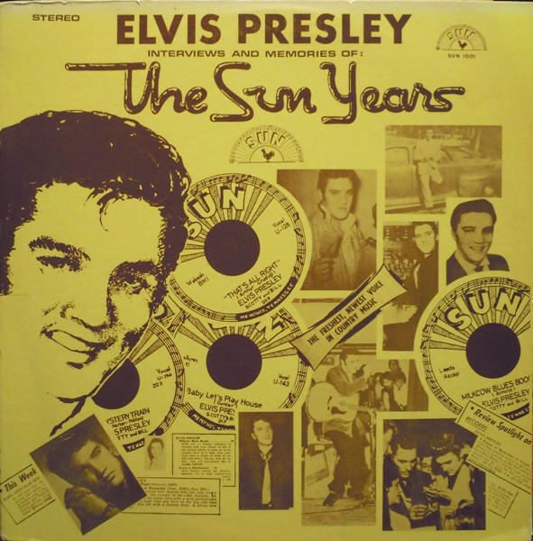 Elvis Presley — Interviews And Memories Of: The Sun Years