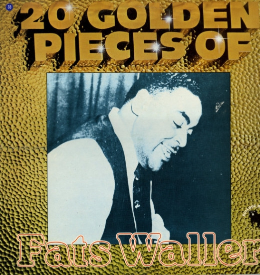 Fats Waller — 20 Golden Pieces Of Fats Waller