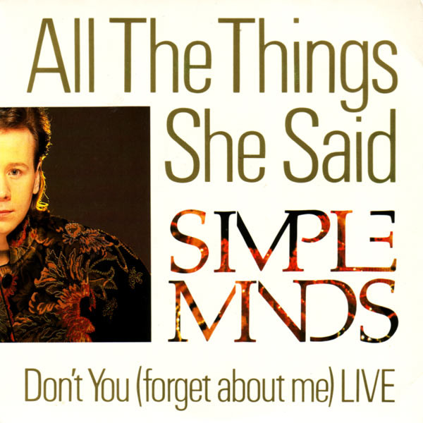 Simple Minds — All The Things She Said / Don't You (Forget About Me) Live