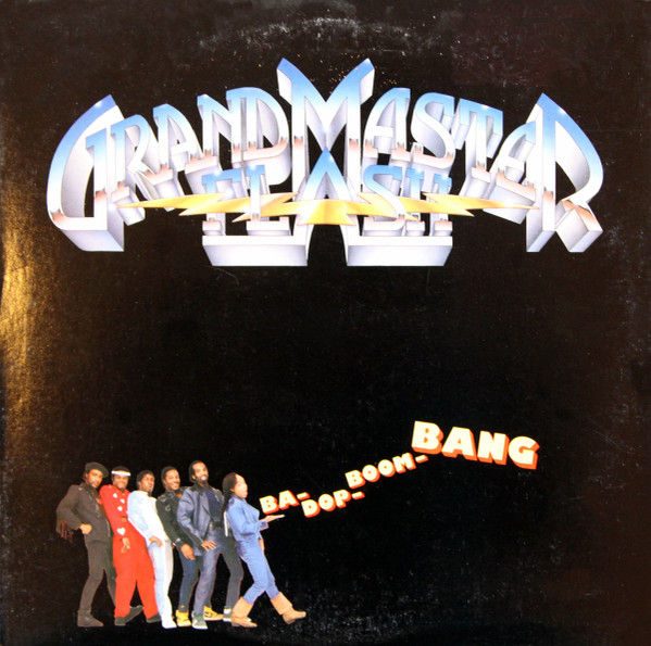 Grandmaster Flash — Ba-Dop-Boom-Bang
