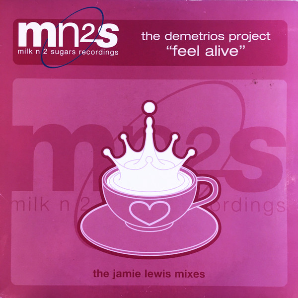The Demetrios Project — Feel Alive (The Jamie Lewis Mixes)