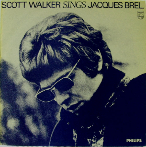 Scott Walker — Scott Walker Sings Jacques Brel