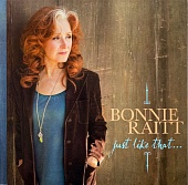 Raitt Bonnie — Just Like That...