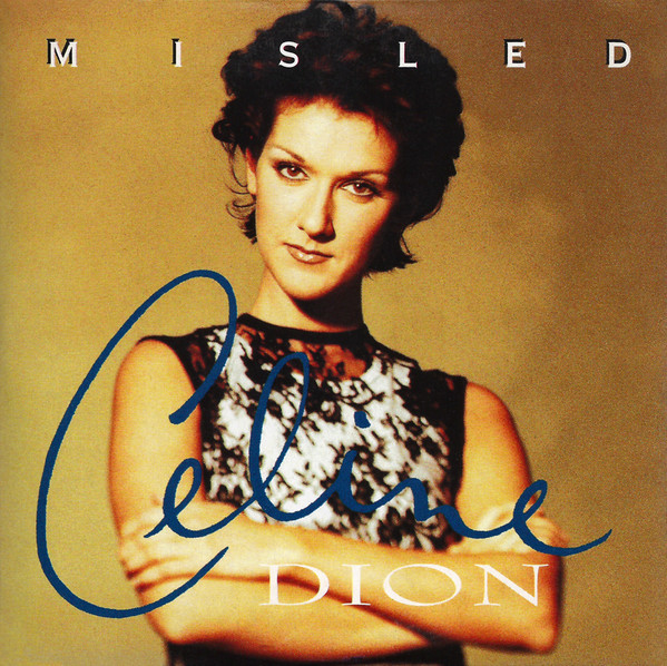 Céline Dion — Misled MK Mixes