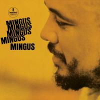 Mingus Charles — Mingus Mingus Mingus Mingus Mingus