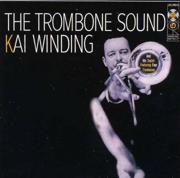 Kai Winding And His Septet — The Trombone Sound