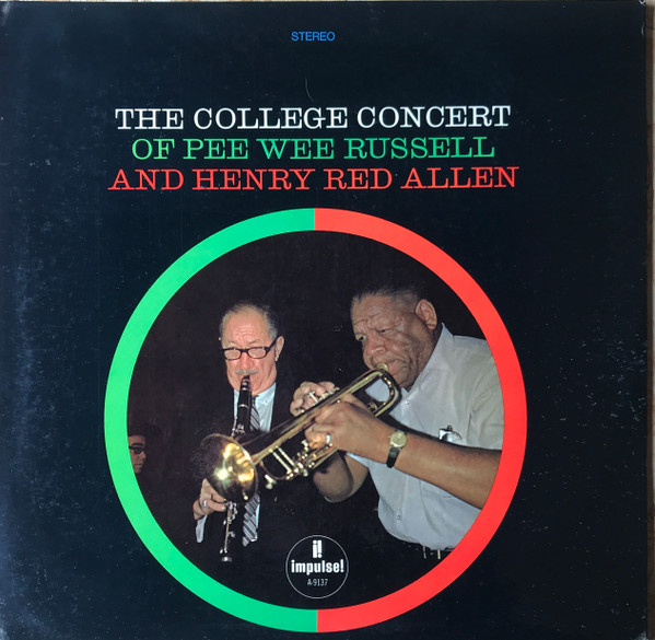 Pee Wee Russell And Henry "Red" Allen — The College Concert Of Pee Wee Russell And Henry Red Allen