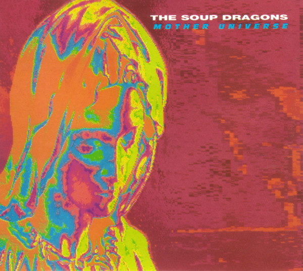 The Soup Dragons — Mother Universe
