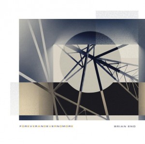 Brian Eno — Foreverandevernomore Sealed