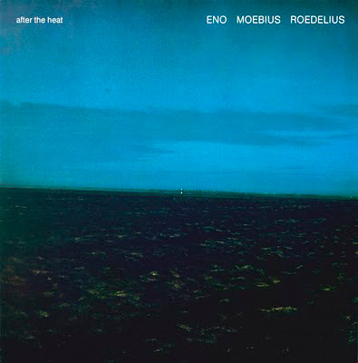 Brian Eno , Dieter Moebius , Hans-Joachim Roedelius — After The Heat