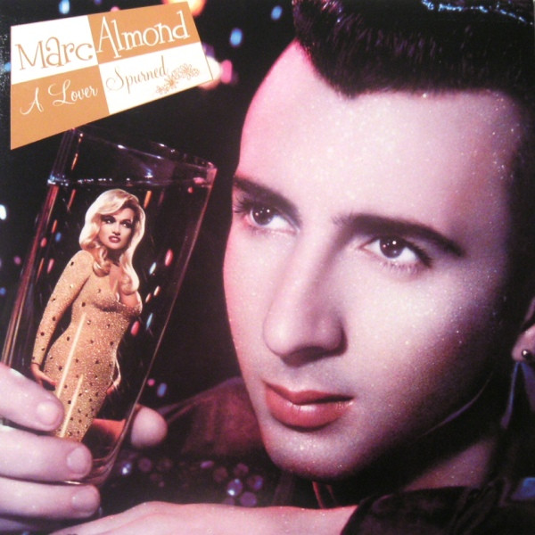Marc Almond — A Lover Spurned