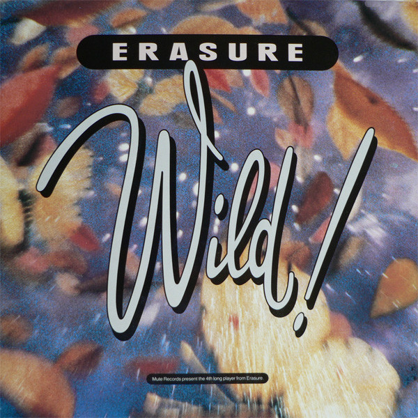 Erasure — Wild!
