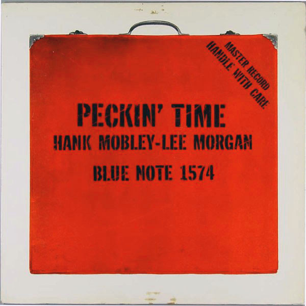 Hank Mobley - Lee Morgan — Peckin' Time
