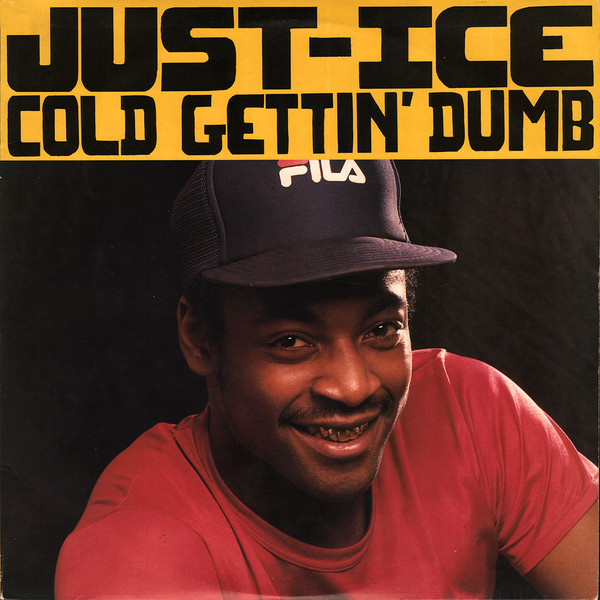 Just-Ice — Cold Gettin' Dumb