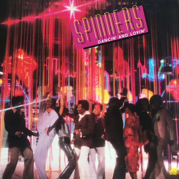 Spinners — Dancin' And Lovin'