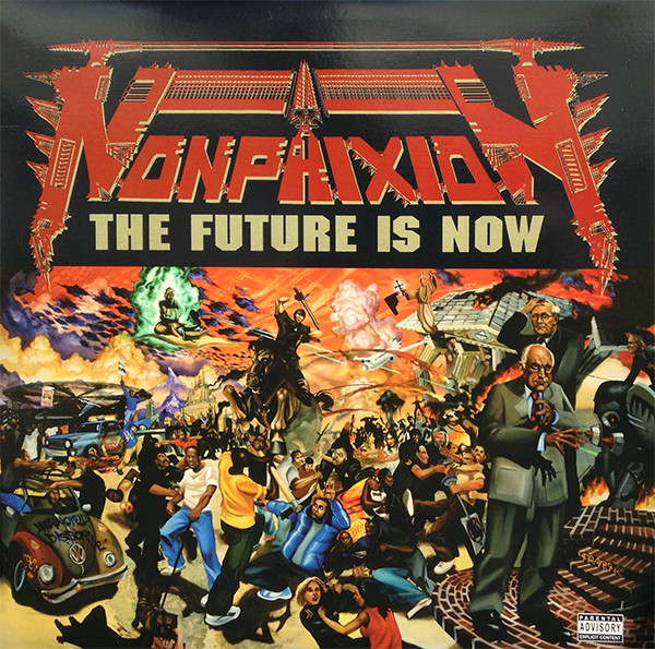 Non Phixion — The Future Is Now