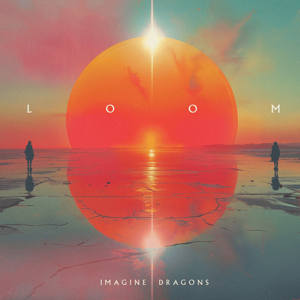 Imagine Dragons — Loom