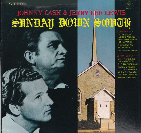 Johnny Cash & Jerry Lee Lewis — Sunday Down South