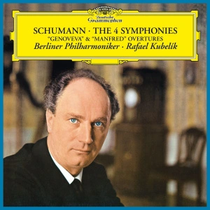 Robert Schumann — Berliner Philharmoniker, Rafael Kubelik – Schumann: The 4 Symphonies - "Genoveva" & "Manfred" Overtures
