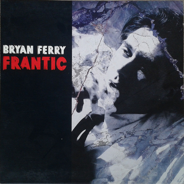 Bryan Ferry — Frantic