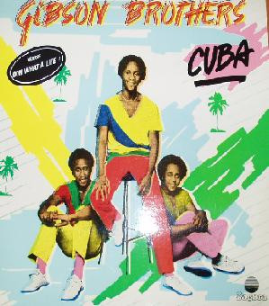 Gibson Brothers — Cuba
