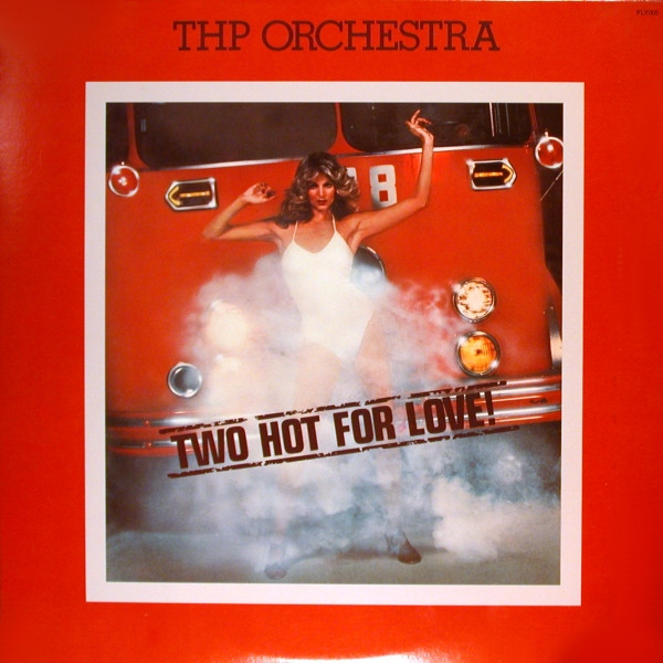 THP Orchestra — Two Hot For Love!