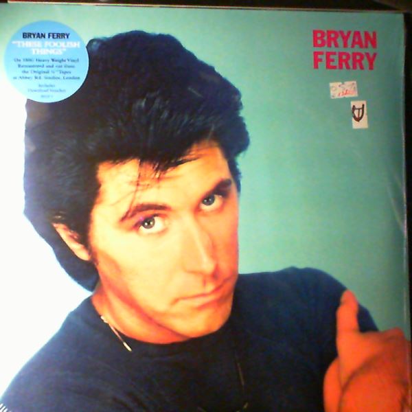 Bryan Ferry — These Foolish Things