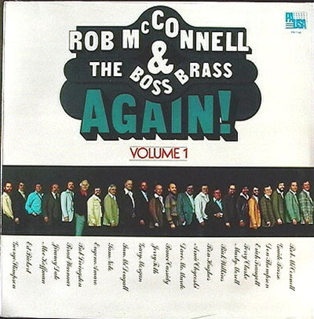 Rob McConnell & The Boss Brass — Again! Volume 1