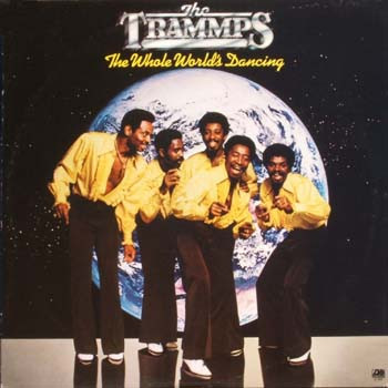 The Trammps — The Whole World's Dancing
