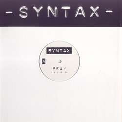Syntax (4) — Pray (Remixes)