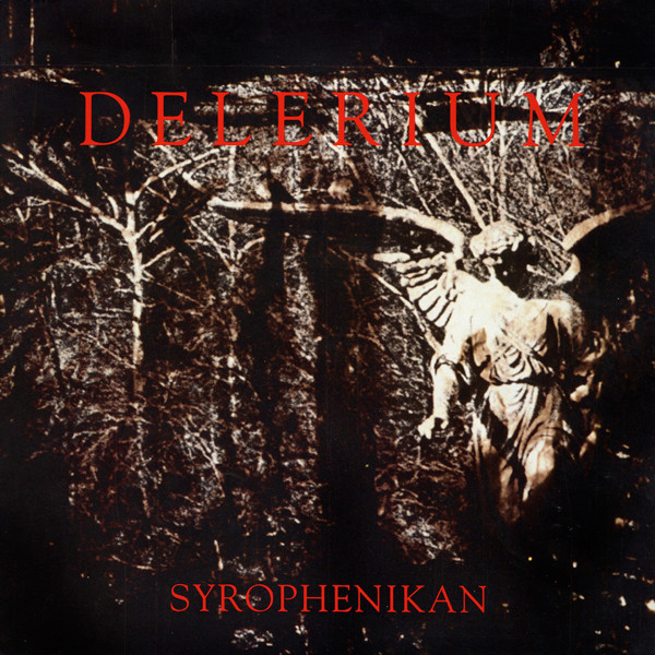 Delerium — Syrophenikan