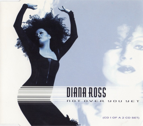Diana Ross — Not Over You Yet
