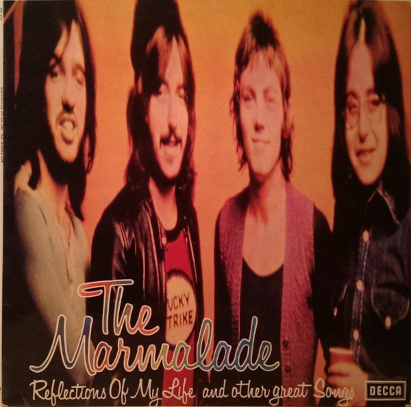 The Marmalade — Reflections Of My Life And Other Great Songs