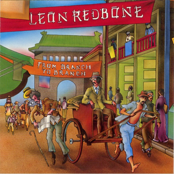 Leon Redbone — From Branch To Branch