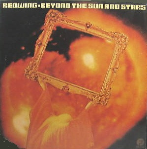 Redwing — Beyond The Sun And Stars