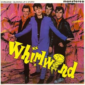 Whirlwind — Blowing Up A Storm