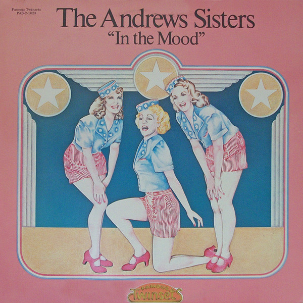 The Andrews Sisters — In The Mood
