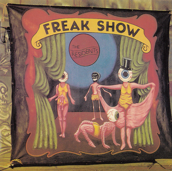 The Residents — Freak Show