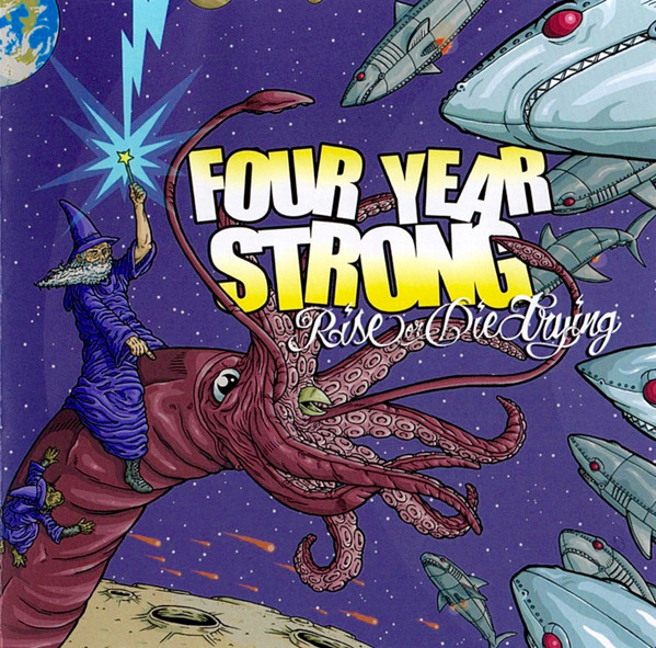 Four Year Strong — Rise Or Die Trying