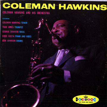 Coleman Hawkins — The Tenor Sax Magic Of Coleman Hawkins / The Hawk Swings