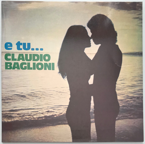 Claudio Baglioni — E Tu...
