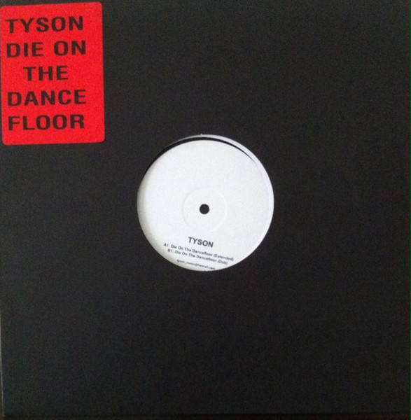 Tyson — Die On The Dancefloor