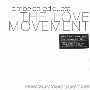 A Tribe Called Quest — The Love Movement