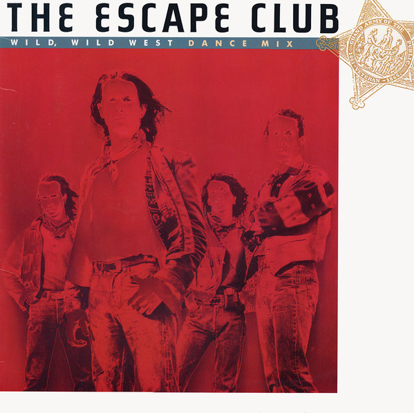 The Escape Club — Wild, Wild West (Dance Mix)