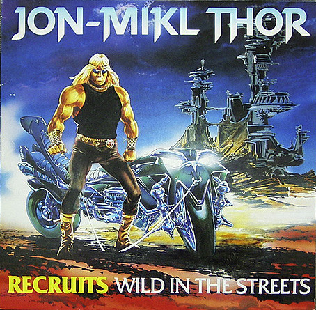 Jon Mikl Thor — Recruits Wild In The Streets
