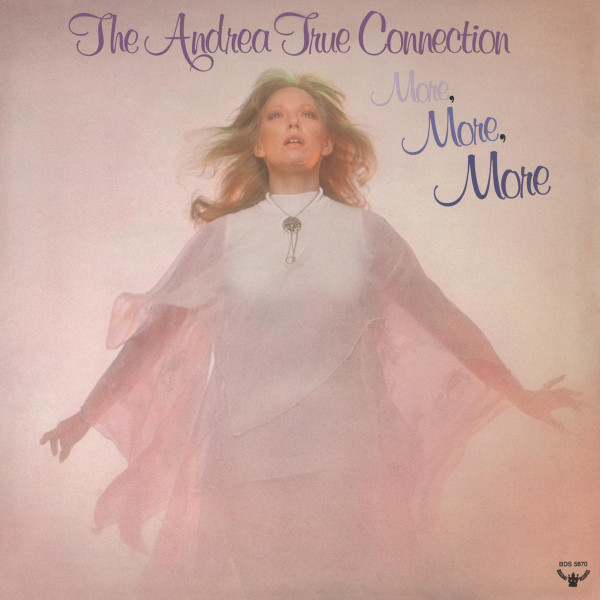Andrea True Connection — More, More, More
